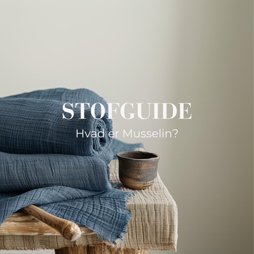 Stofguide: Hvad er Musselin?