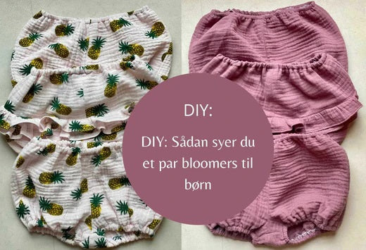 DIY: Sådan syer du et par bloomers til børn